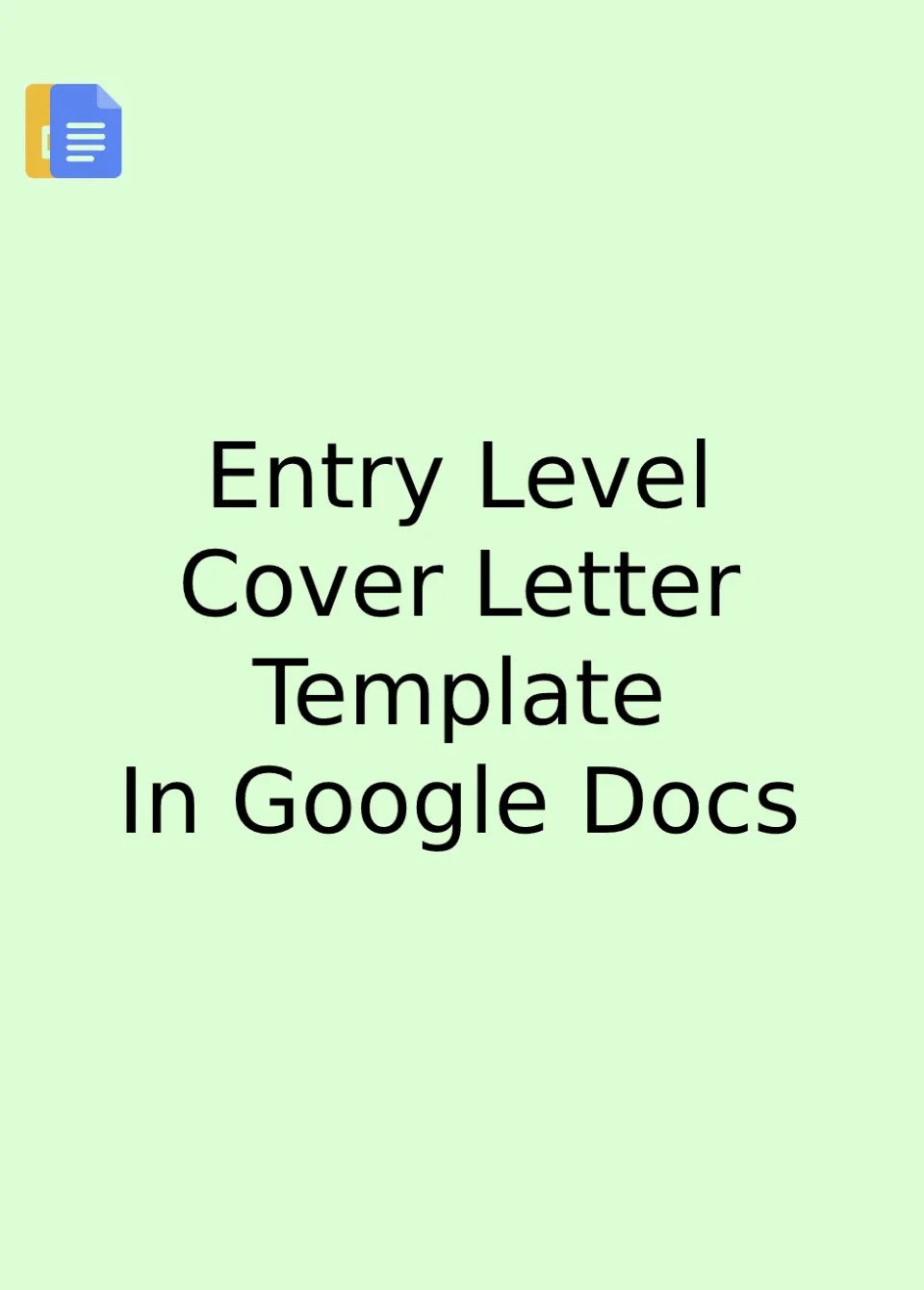 Free Entry Level Cover Letter Template For Google Docs