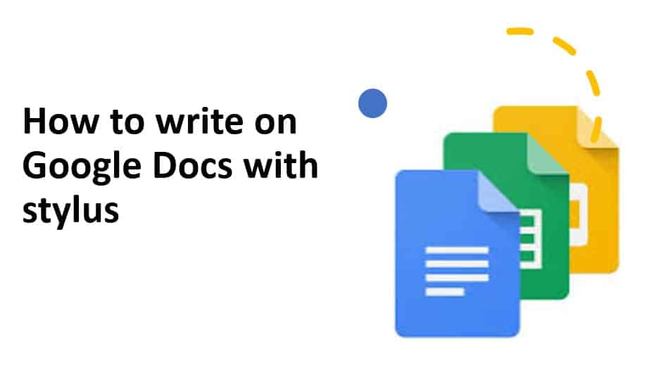 How To Write On Google Docs With Stylus Google Docs Tips Google