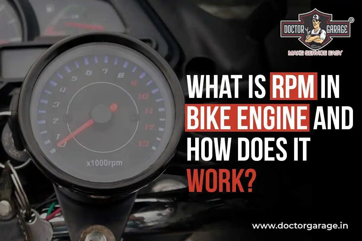 What is RPM in Bike Engine? RPM Full Form Doctor Garage