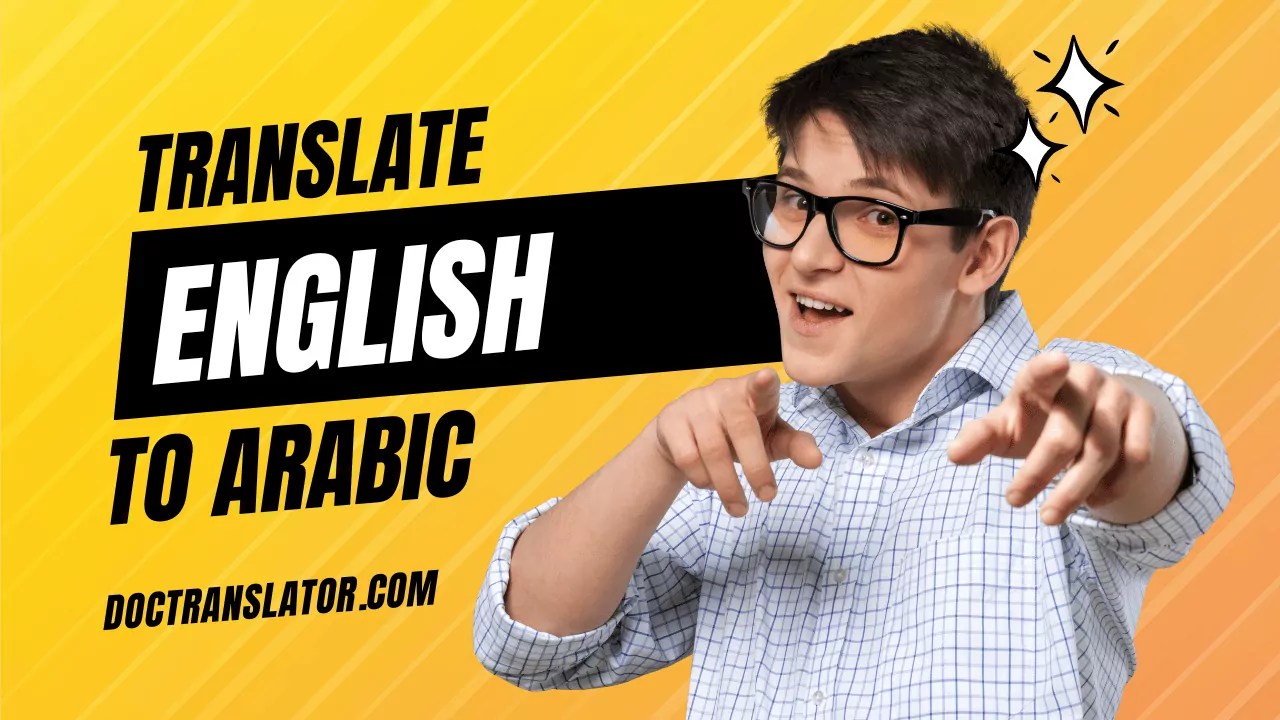 Translate Arabic To English Online ⭐️ DocTranslator