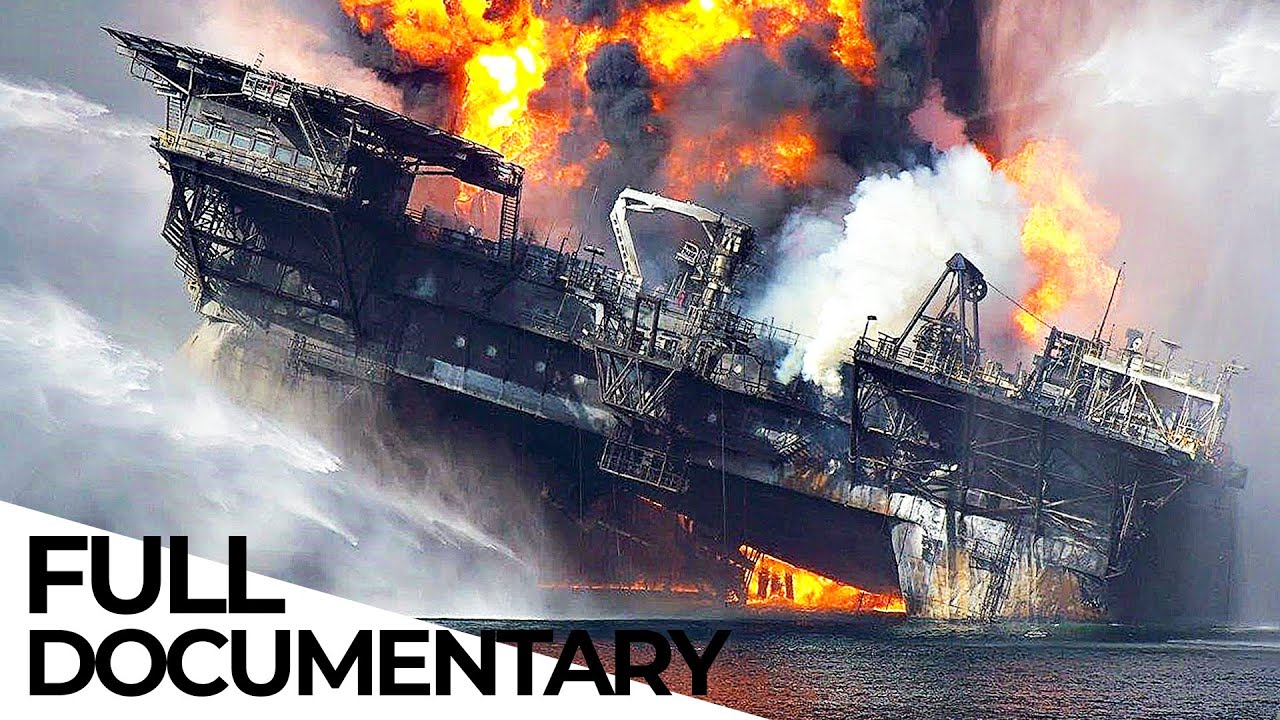 Deepwater Horizon: The World's Biggest Oil Spill Disaster | ENDEVR Documentary - Documentary