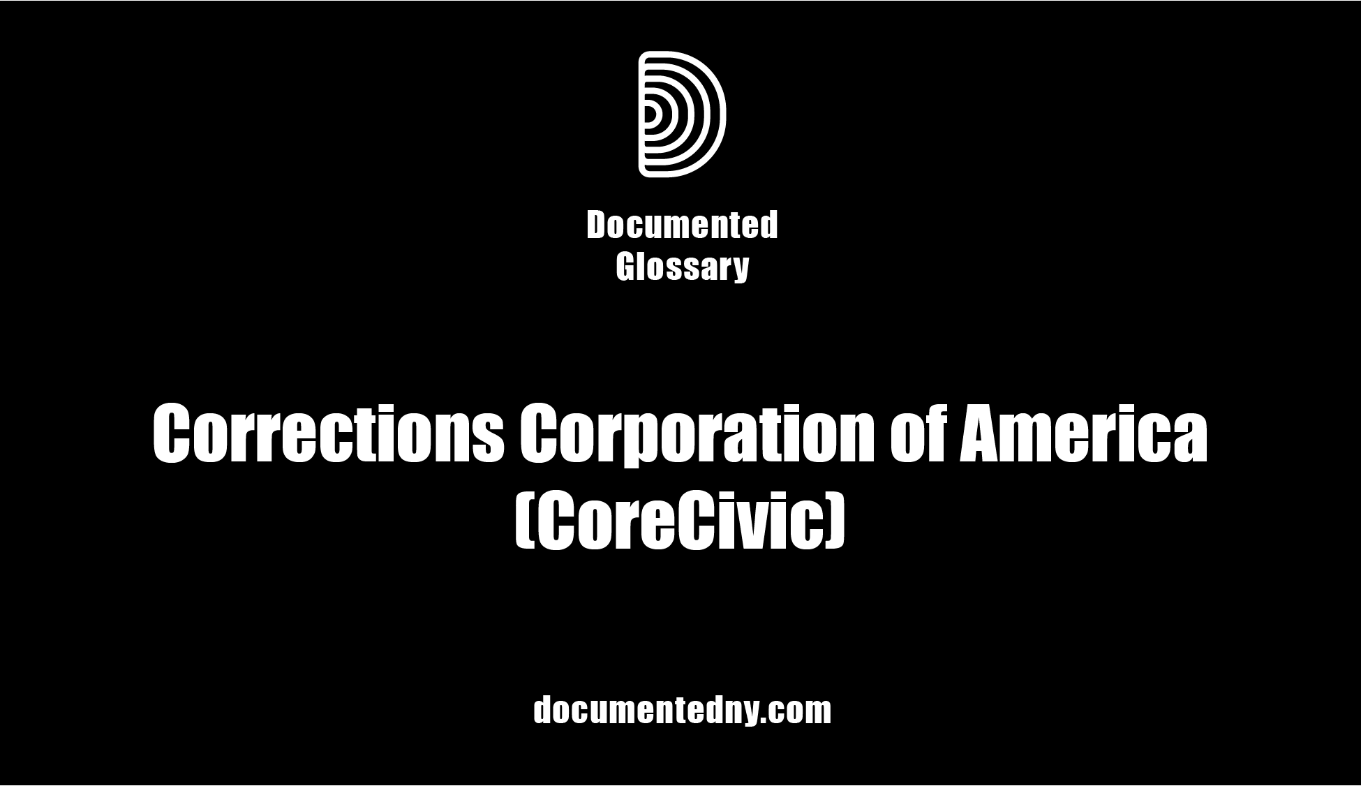CoreCivic One of the Largest Corrections Companies in the US