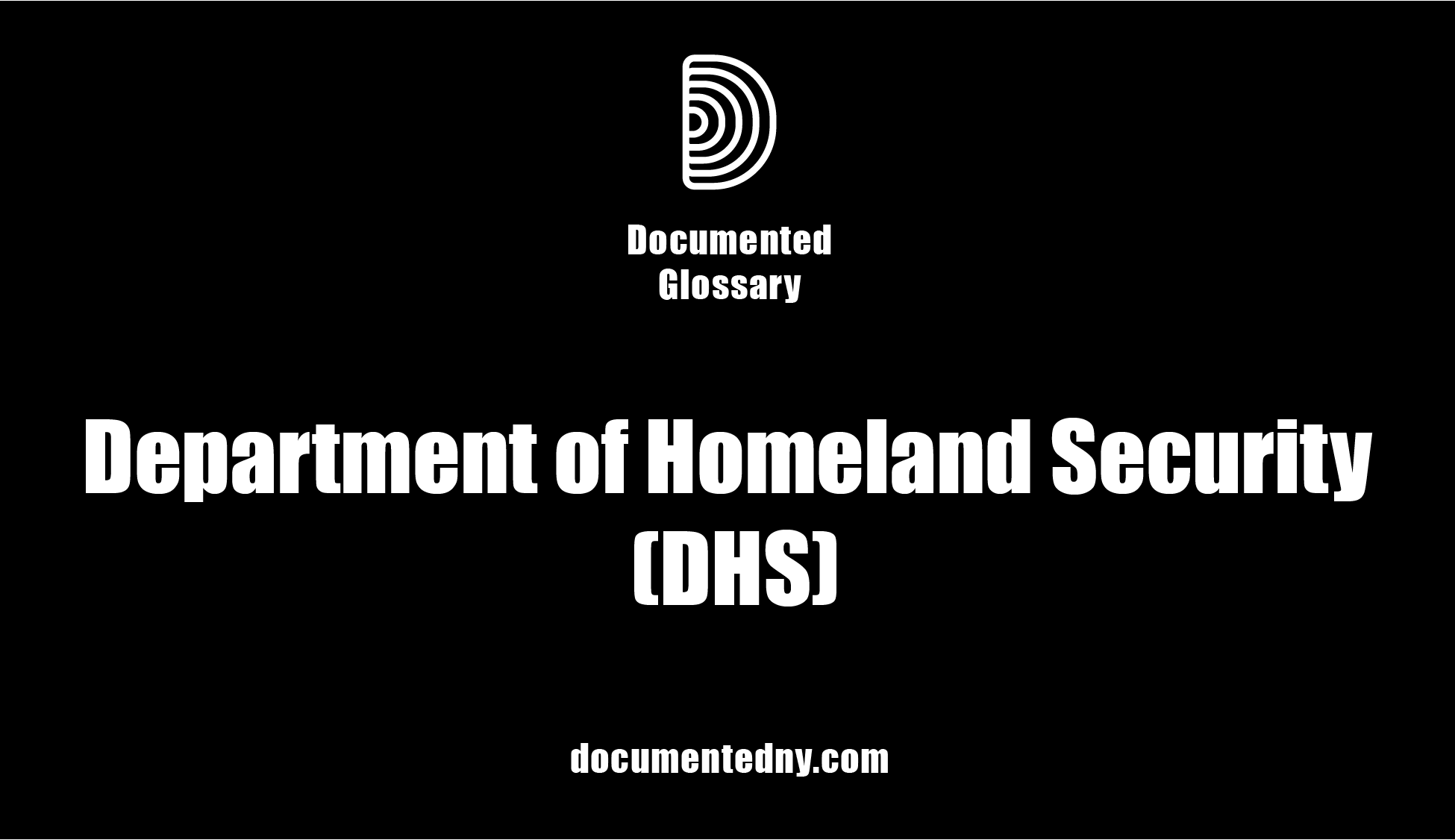 Department of Homeland Security — Immigration Definition