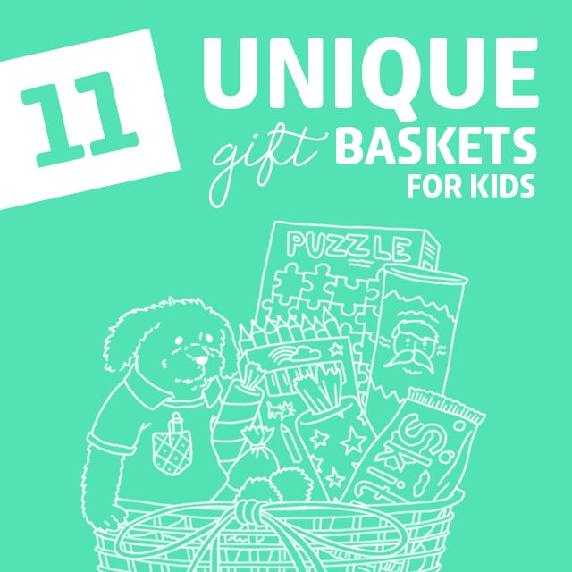 11 Unique Gifts Baskets for Kids That Both Boys and Girls Will Love