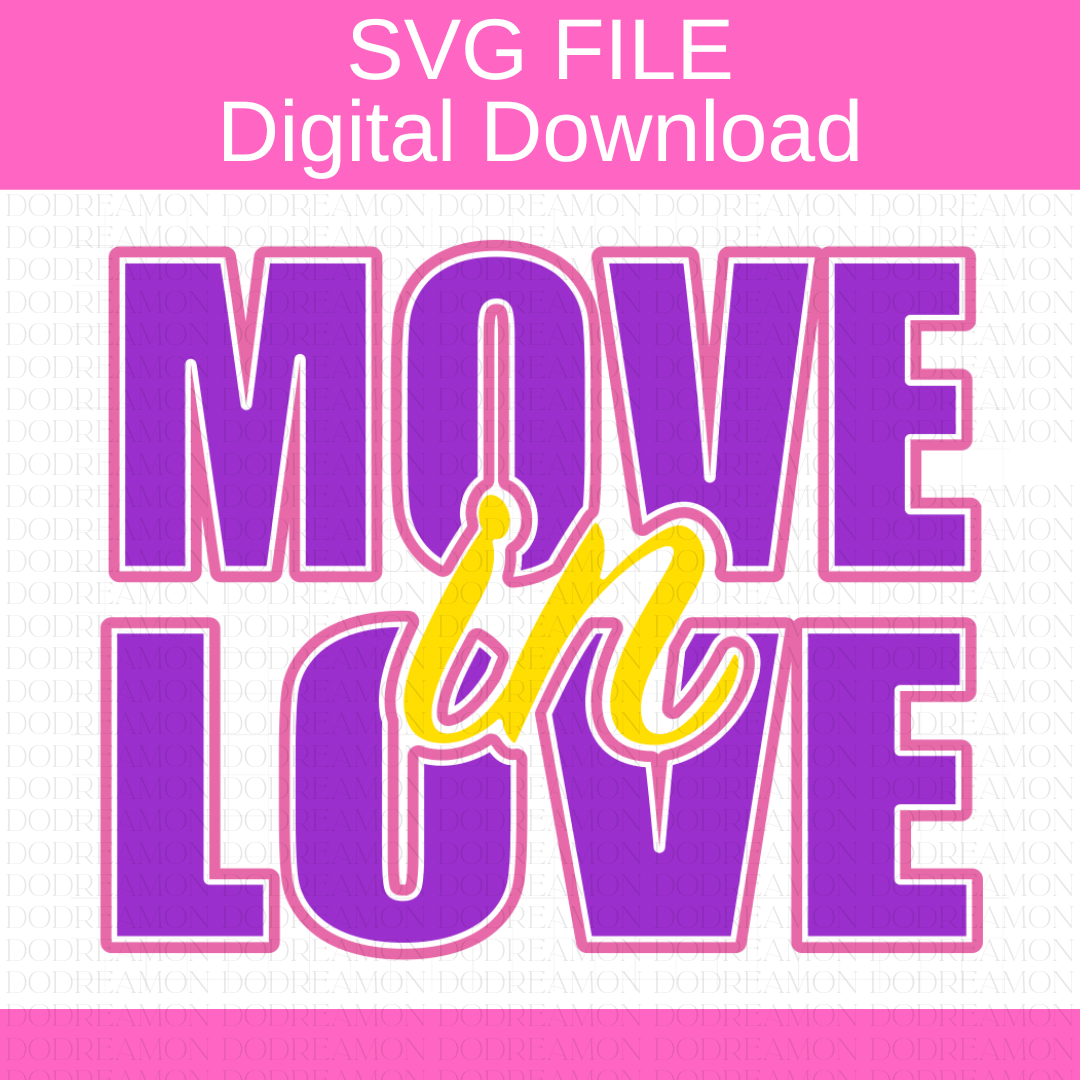 Move in Love SVG