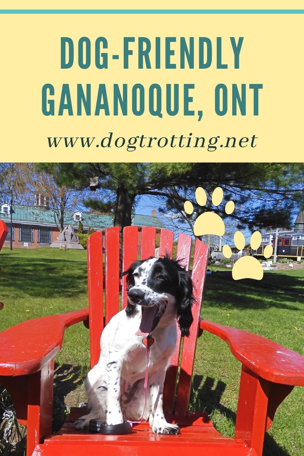 Dogfriendly Gananoque, Ontario the gateway to the 1000 Islands with