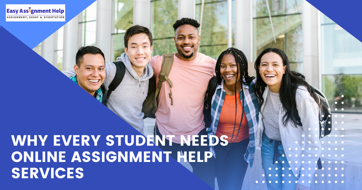 Why Every Student Needs Online Assignment Help Services