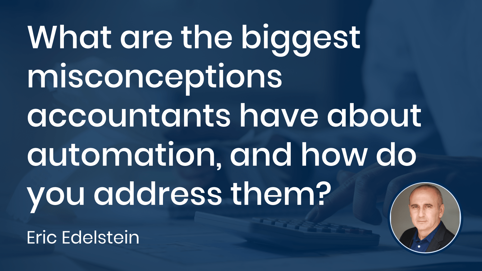 The biggest misconceptions about automation