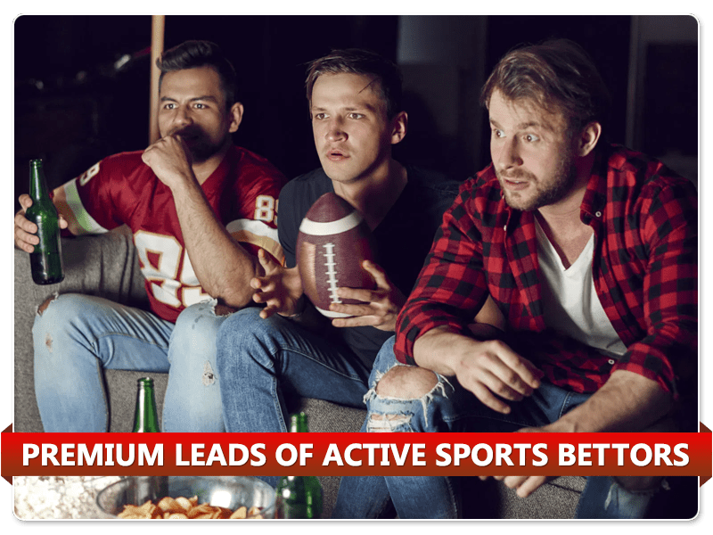 Premium Leads of Active Sports Bettors
