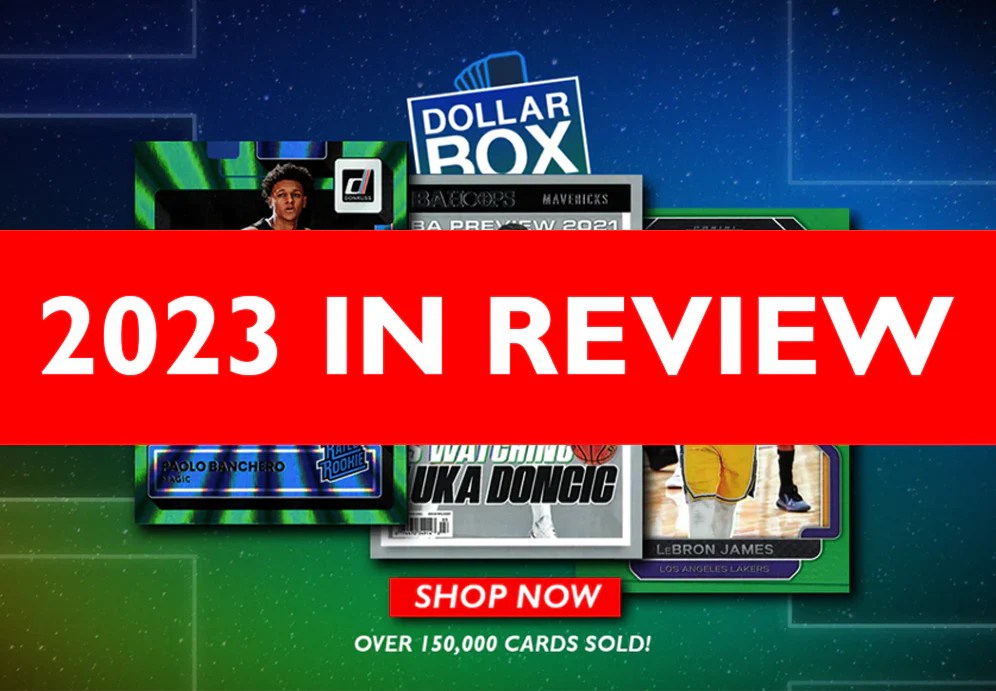 The Year in Review Trading Card Trends in 2023 Dollar Box