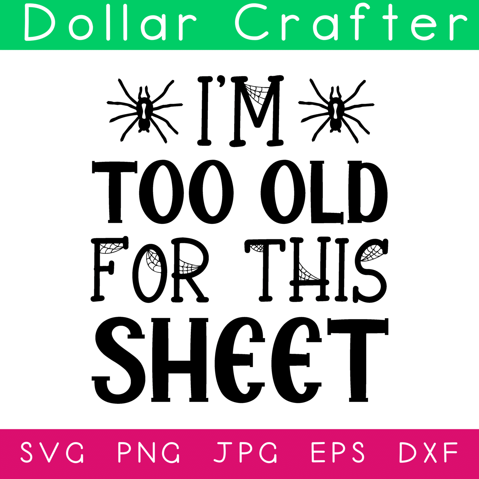 I'm Too Old for This Sheet SVG Cut File Set for Cricut or Silhouette ⋆