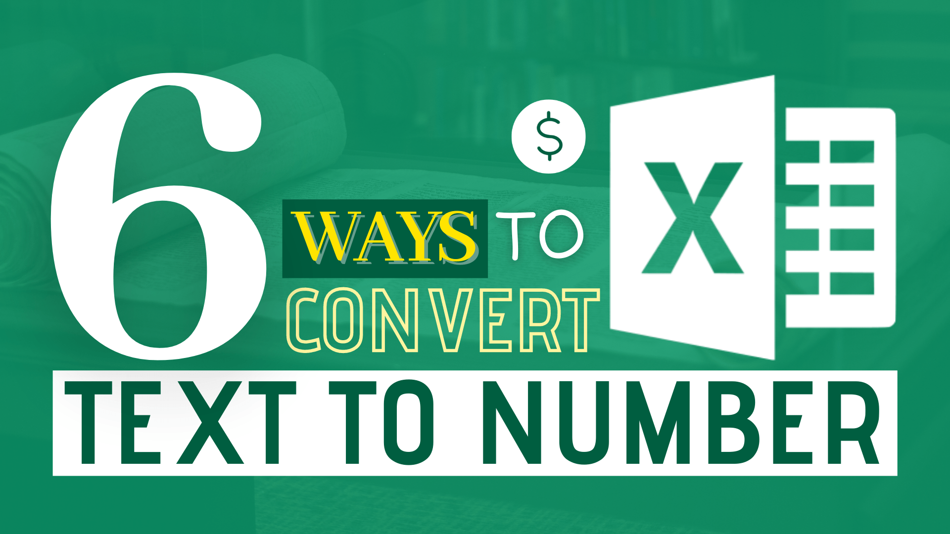 6 Ways To Converting Text To Number Quickly In Excel Dollar Excel
