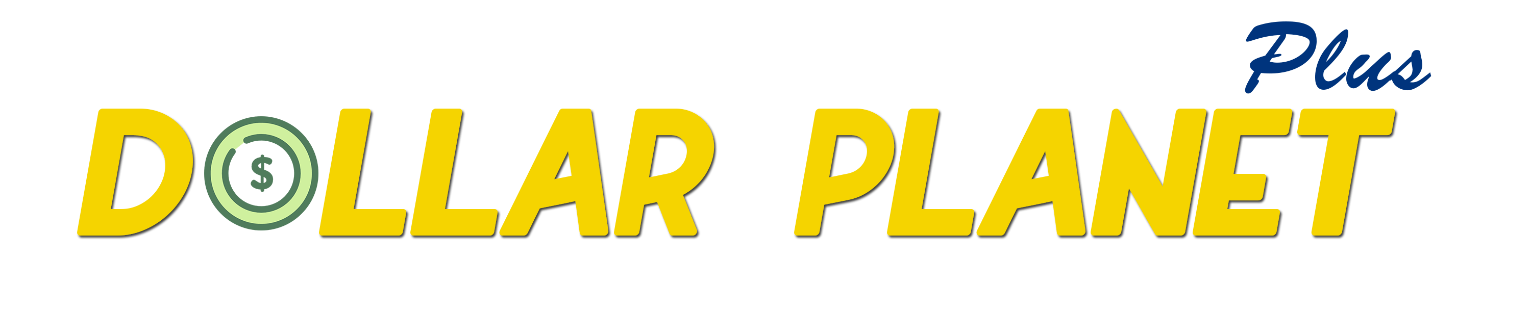 DOLLAR PLUS Much more than a Dollar store