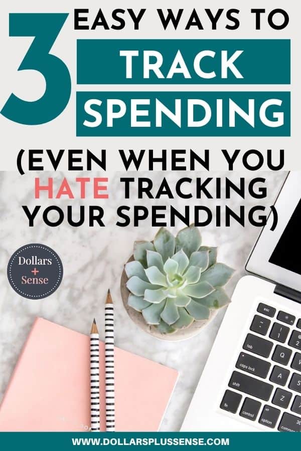 3 Easy Ways To Track Your Spending DOLLARS PLUS SENSE