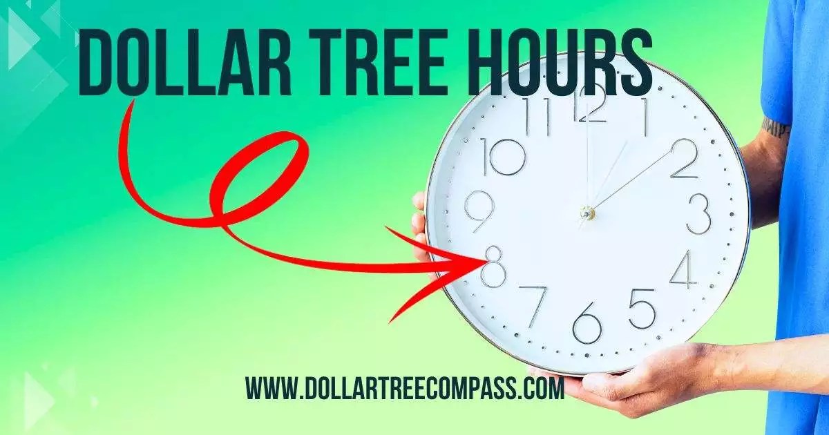 Dollar Tree Hours Dollar Tree Compass Dollar Tree Compass