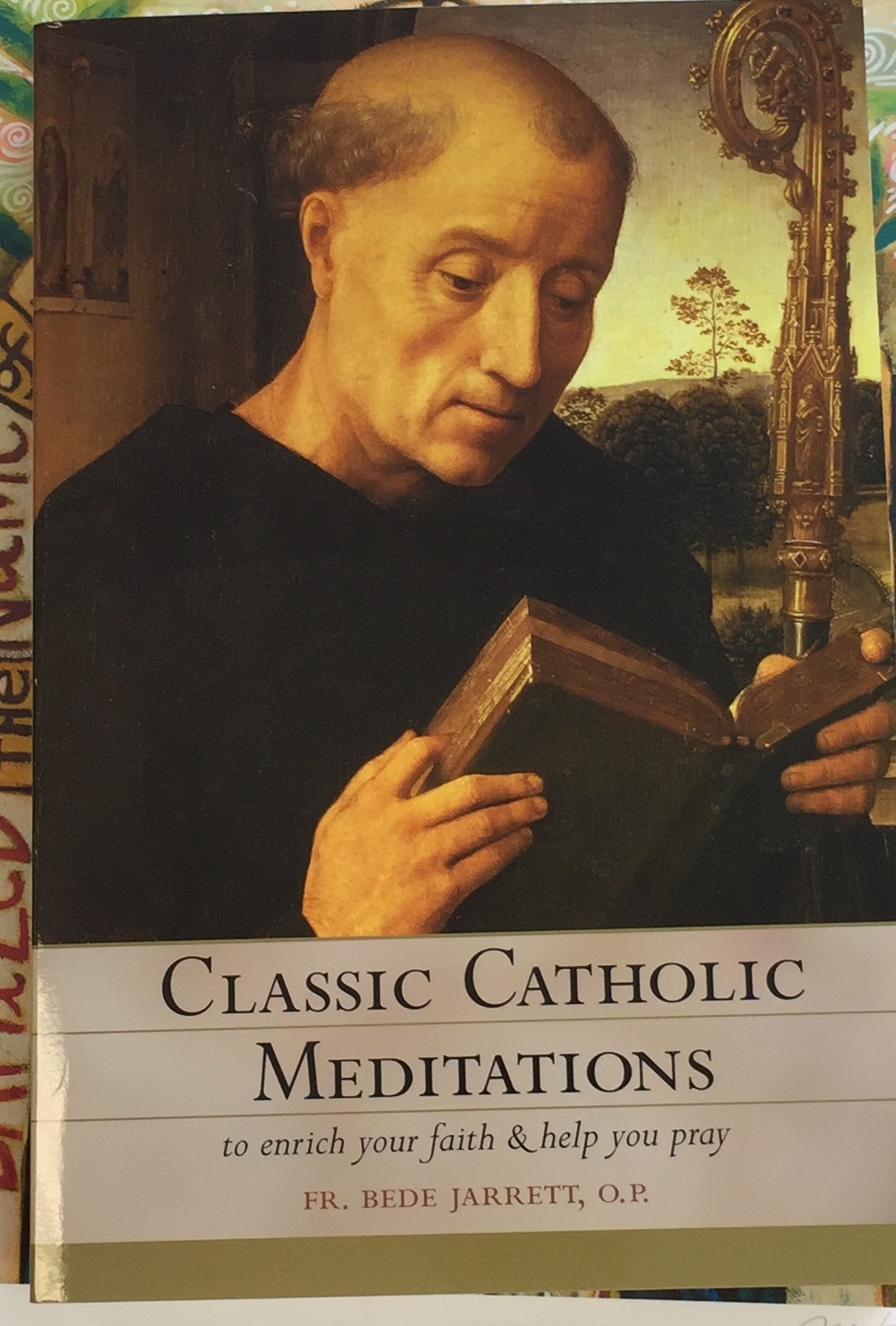 Classic Catholic Meditations By Fr. Bede Jarrett, O.P. Dominican