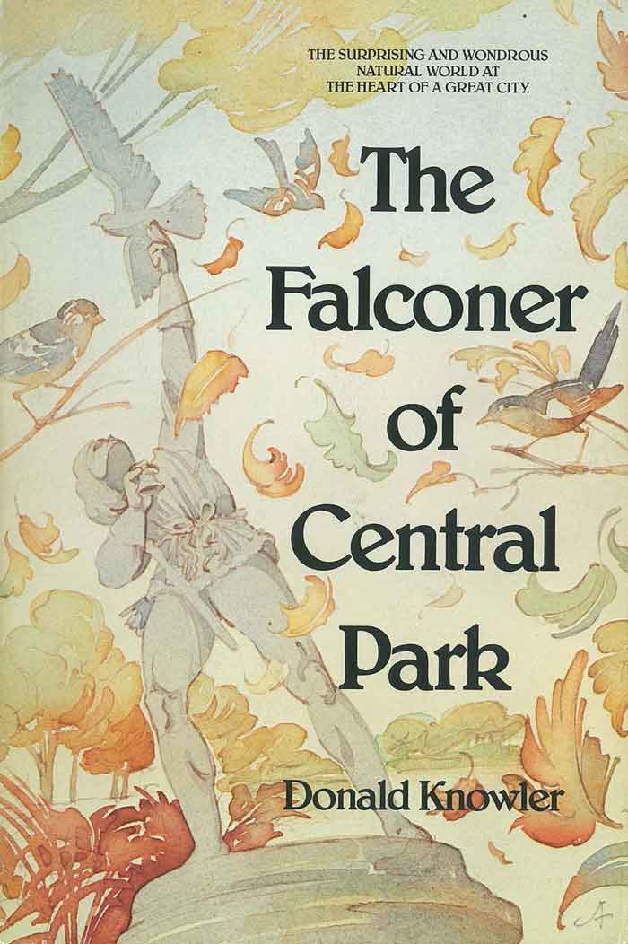 The Falconer of Central Park Donald Knowler