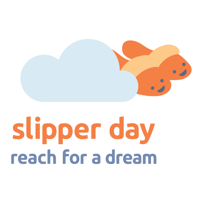 Slipper Day 2022 Reach for a dream