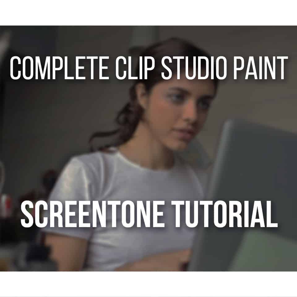 The Complete Clip Studio Paint Screentone Tutorial Don