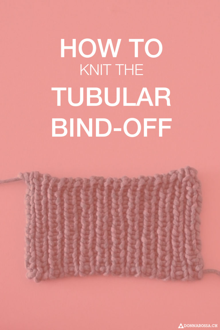 How to knit the Tubular Bindoff DONNAROSSA