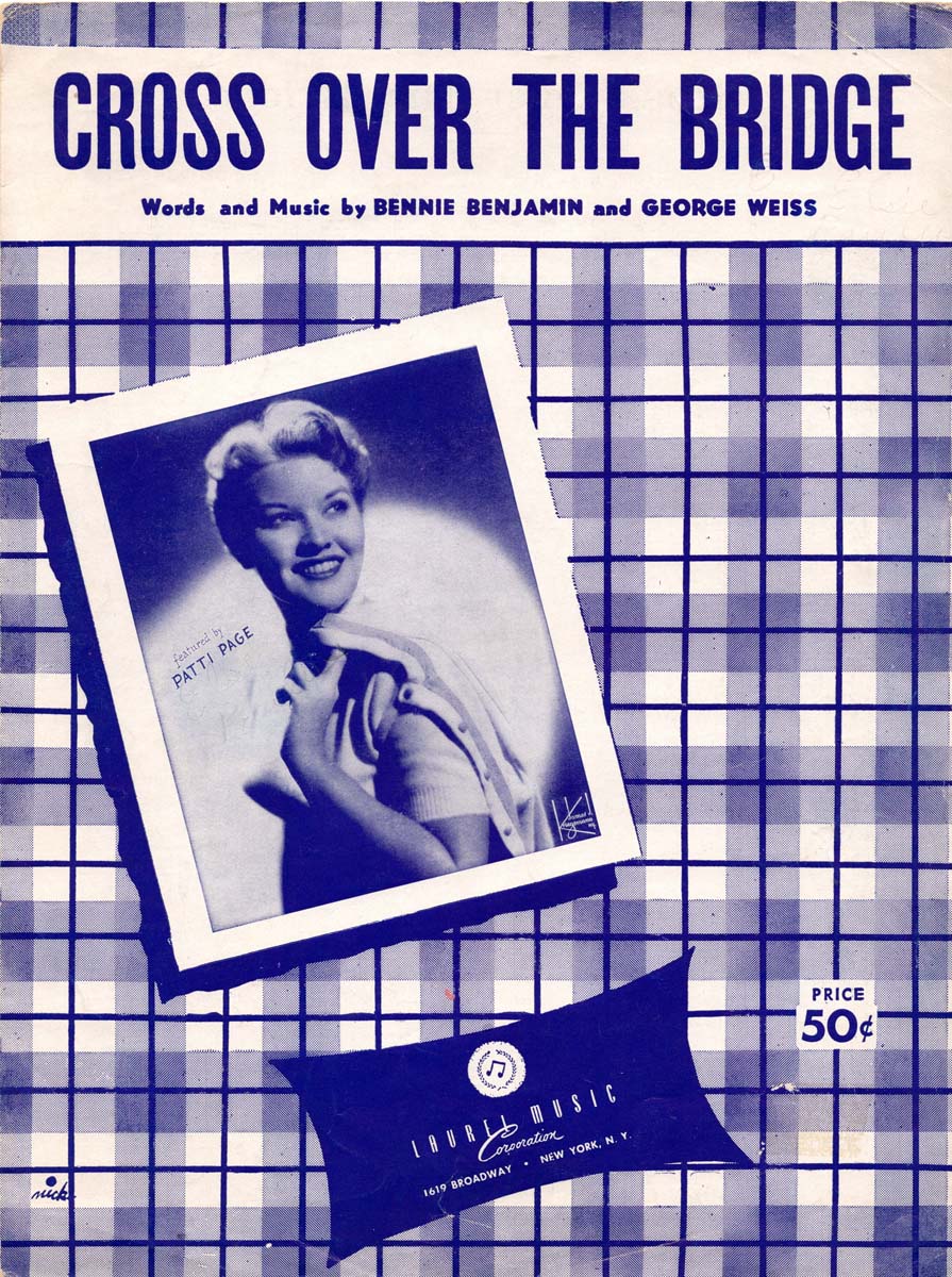 CROSS OVER THE BRIDGE Bennie Benjamin & Weiss