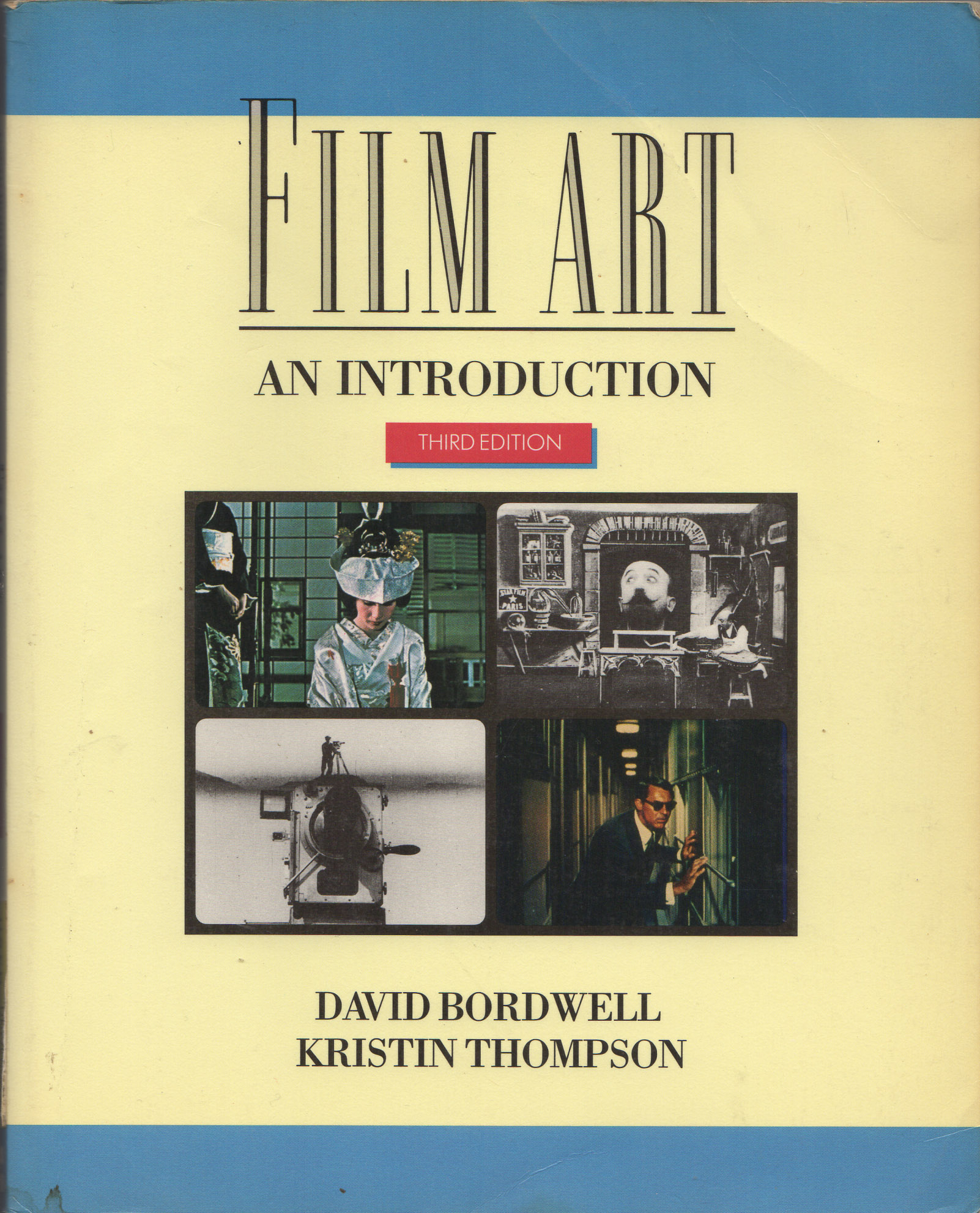 FILM ART An Introduction, Third Edition David Bordwell & K. Thompson