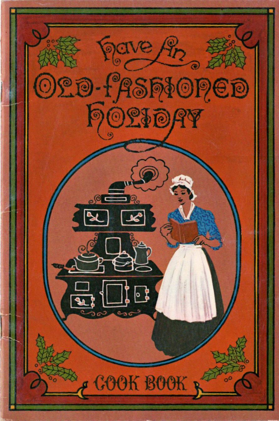 HAVE AN OLDFASHIONED HOLIDAY COOK BOOK Bank of Holyrood
