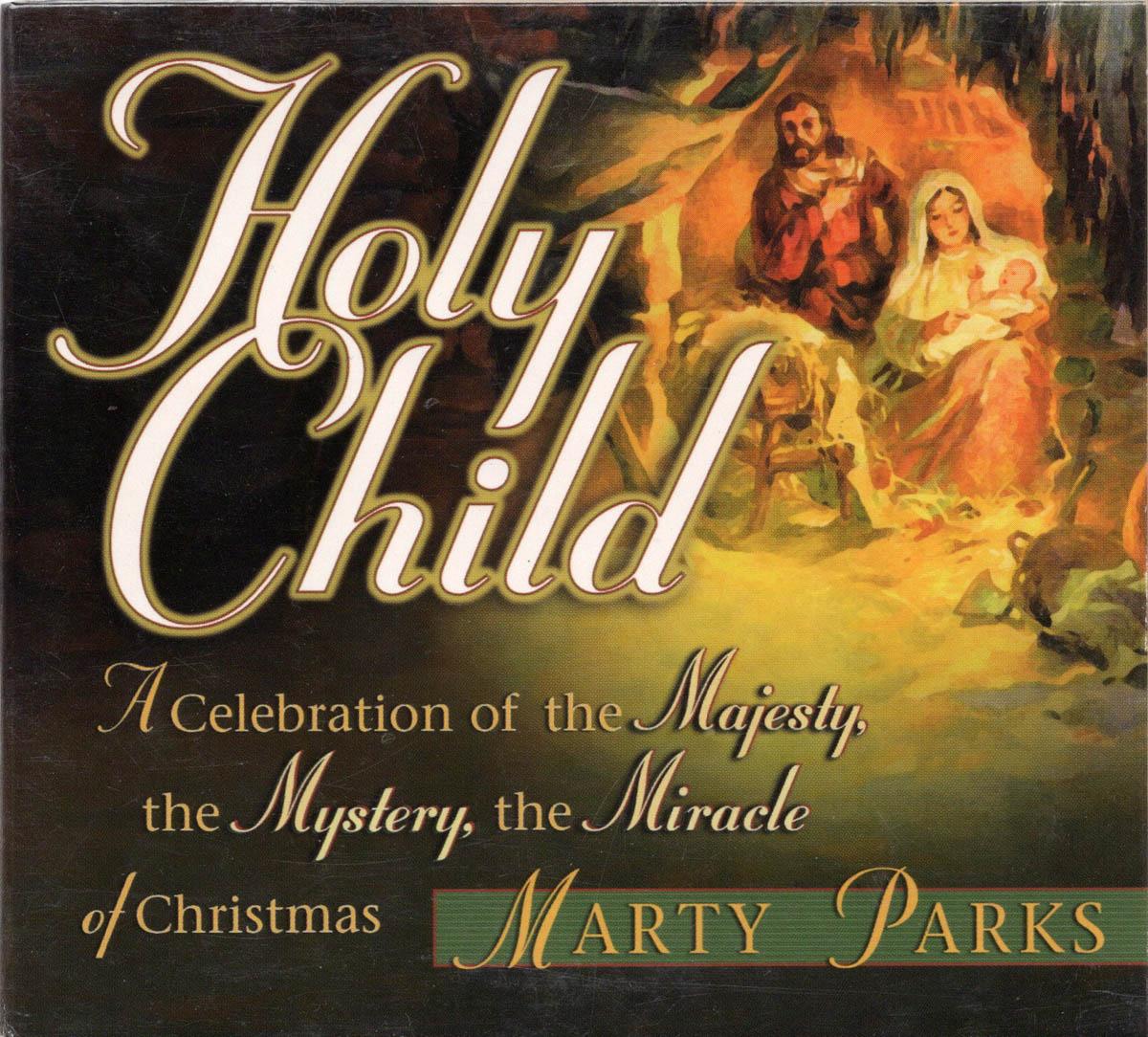 HOLY CHILD Marty Parks, Christmas Cantata Sound Track
