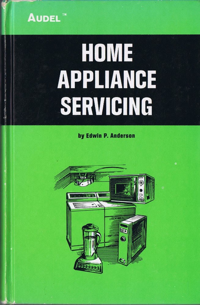 HOME APPLIANCE SERVICING by Edwin P. Anderson
