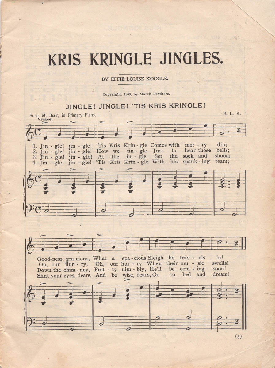 KRIS KRINGLE JINGLES Effie Louise Koogle, 1908 Songs