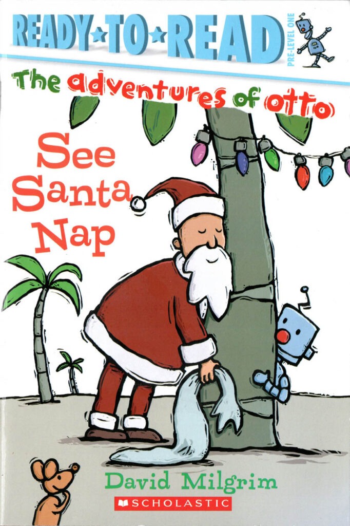 The Adventures of Otto SEE SANTA NAP David Milgrim, 2018 PB