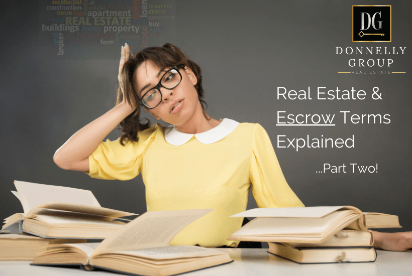 Real Estate/Escrow Terms Explained (Part 2) Donnelly Group Real Estate