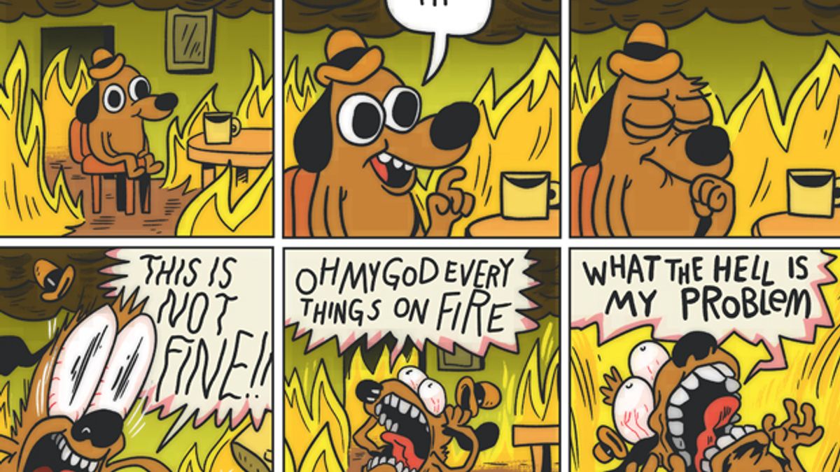 50+ Funny Everything is Fine Memes That Are Relatable AF