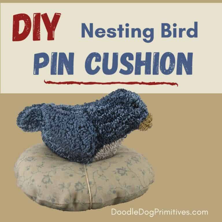 Nesting Bird Pin Cushion Tutorial DoodleDog Designs Primitives