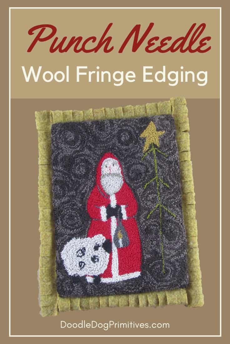 Finish Punch Needle with Wool Fringe Edging DoodleDog Primitives