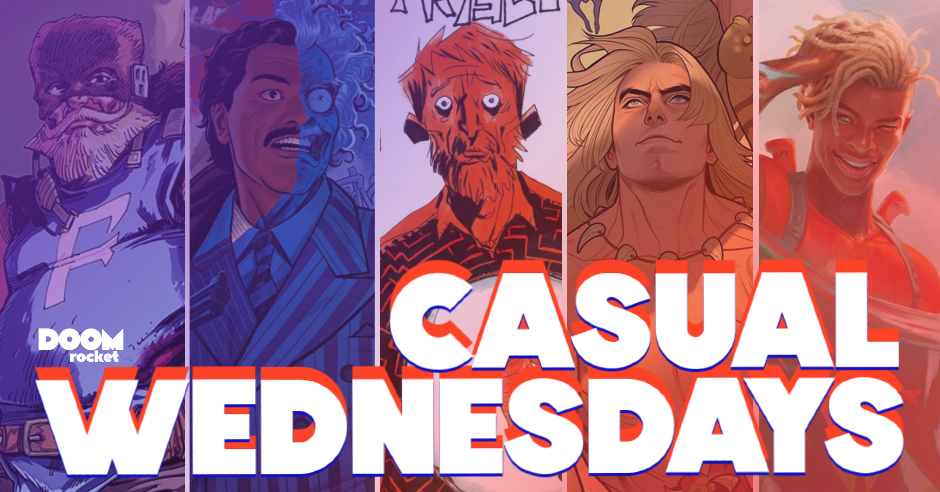 September 29, 2023 Comic Book Events, 33179 September 2021 Solicits At Last — Casual Wednesdays — Doomrocket