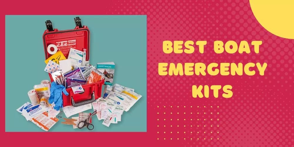 Best Boat Emergency Kits Of 2024 (Must Read)