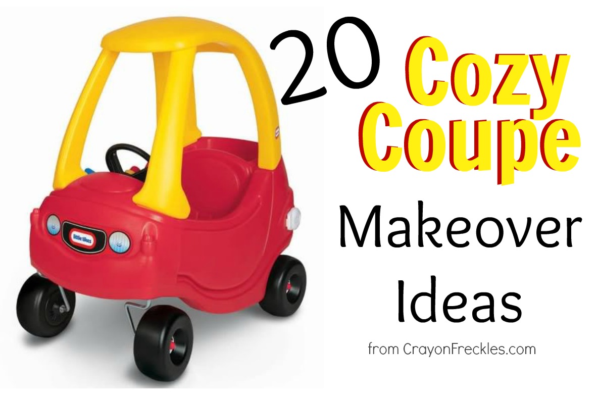 20 Ways to Redo a Cozy Coupe Do Play Learn