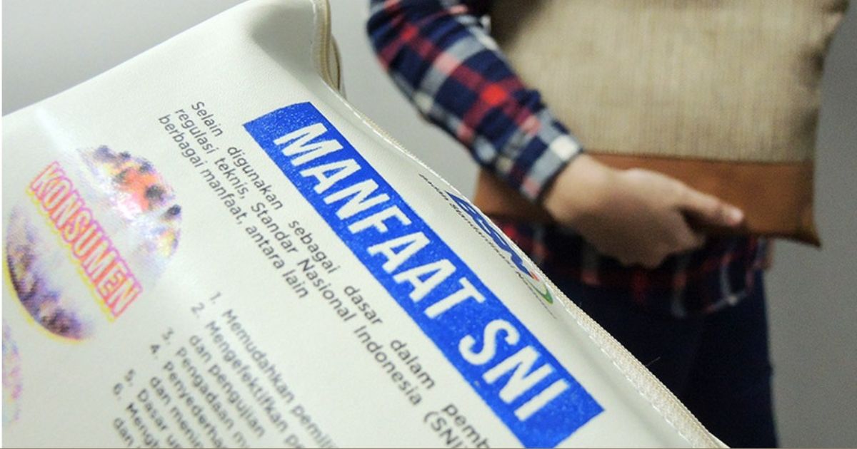 Mengenal Apa Itu SNI Definisi, Manfaat, dan Contoh Penerapannya
