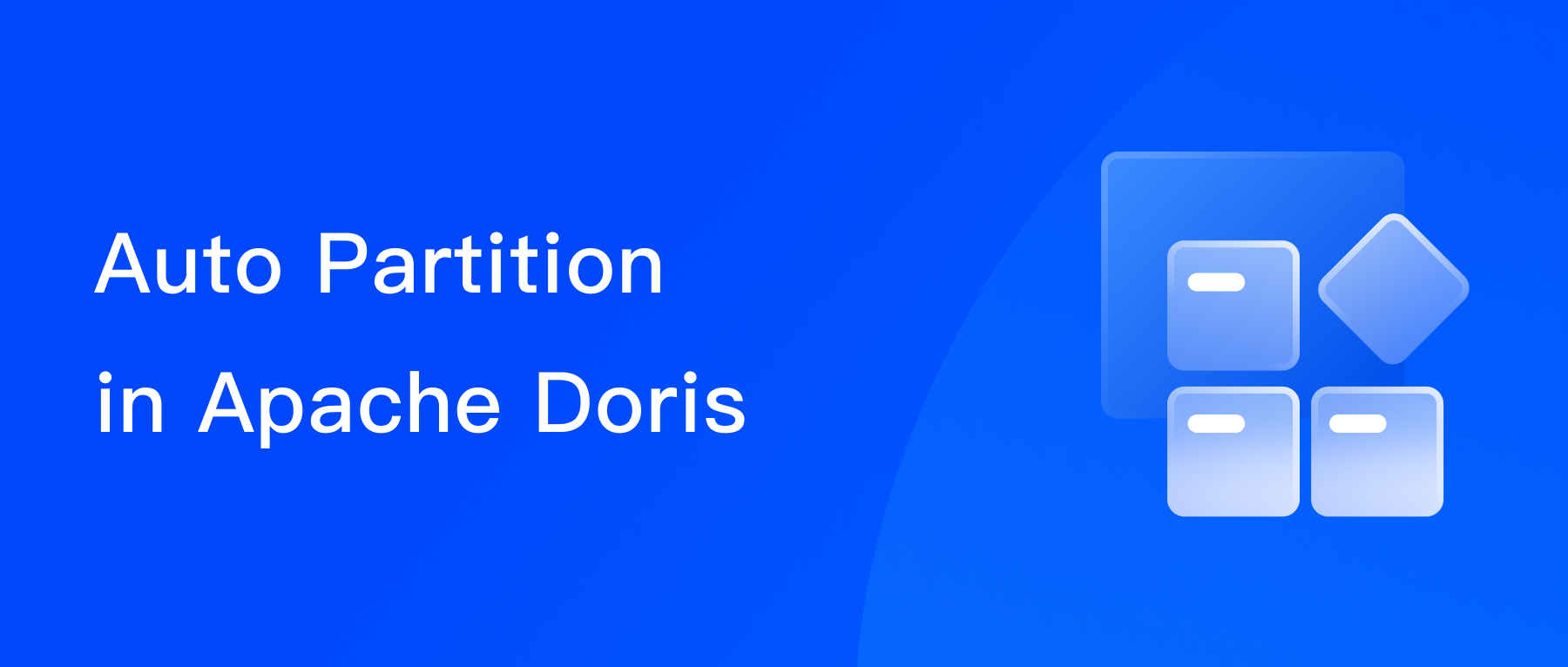 Automatic and flexible data sharding Auto Partition in Apache Doris