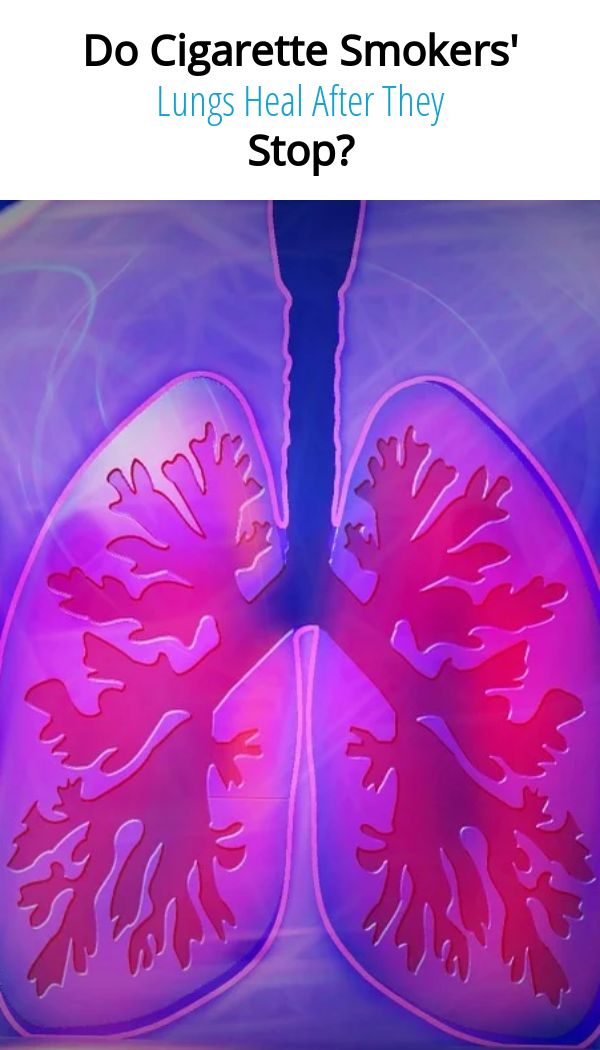 Do Cigarette Smokers' Lungs Heal After They Stop? Dosor Haelth and Do Cigarette Smokers' Lungs Heal After They Stop? Dosor Haelth and