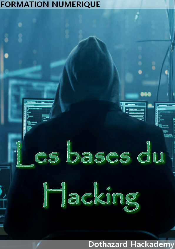 Les bases du Hacking Dothazard