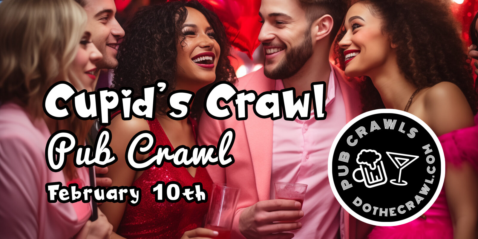 Do The Cupid’s Crawl Pub Crawl in Dallas! Pub Crawls Bar Crawls