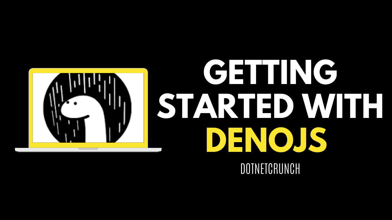 Getting Started With Deno Deno.js Tutorial 2020