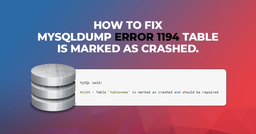 How to Fix MySQL Dump Error 1194 Dot Net Tutorials