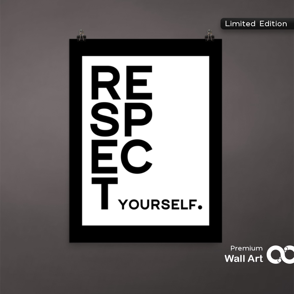 RESPECT YOURSELF Poster DOTSLEVEL