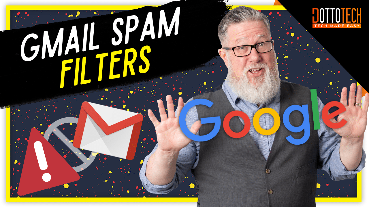 GMail Spam Filter Issue How to Fix It by Whitelisting • Dotto Tech