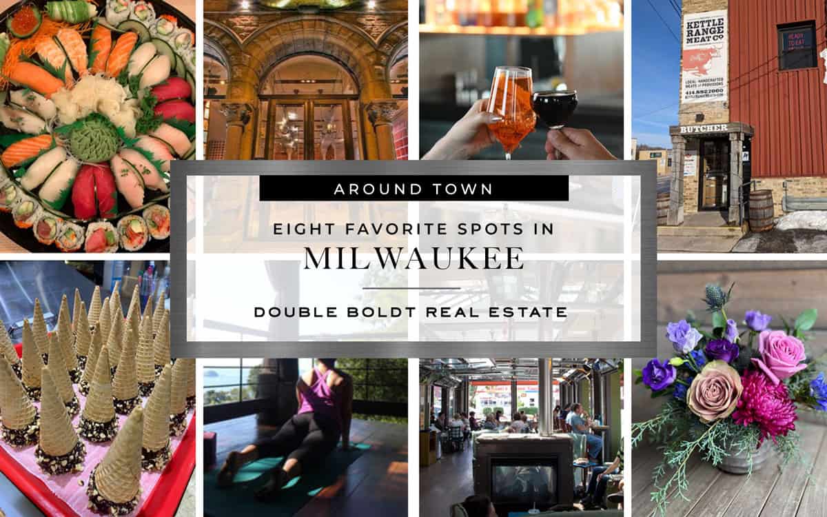Top 8 Milwaukee Spots Double Boldt Real Estate