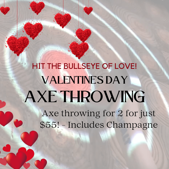 Valentine's Day Special Axe Throwing Centennial