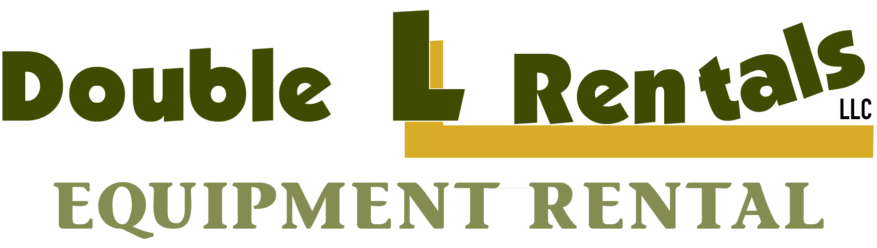 About Double L Rentals Your Source for Affordable Equipment Rentals